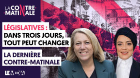 LÉGISLATIVES : DANS TROIS JOURS, TOUT PEUT CHANGER | LA DERNIÈRE CONTRE-MATINALE by Le Média