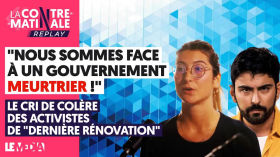 "NOUS SOMMES FACE À UN GOUVERNEMENT MEURTRIER" by Le Média
