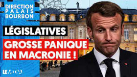 LÉGISLATIVES : GROSSE PANIQUE EN MACRONIE ! by Le Média