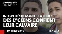 INTERPELLÉS DE MANTES-LA-JOLIE : DES LYCÉENS CONFIENT LEUR CALVAIRE by Les Reportages