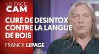 CURE DE DÉSINTOX CONTRE LA LANGUE DE BOIS - FRANCK LEPAGE by Le Média