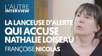 LA LANCEUSE D'ALERTE QUI ACCUSE NATHALIE LOISEAU | FRANÇOISE NICOLAS by L'Autre Interview