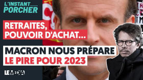 RETRAITES, POUVOIR D'ACHAT... MACRON NOUS PRÉPARE LE PIRE POUR 2023 by Le Média