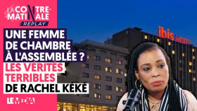 UNE FEMME DE CHAMBRE À L'ASSEMBLÉE : LES TERRIBLES VÉRITÉS DE RACHEL KÉKÉ by Le Média