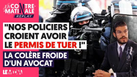 "NOS POLICIERS CROIENT AVOIR LE PERMIS DE TUER !" LA COLÈRE FROIDE D'UN AVOCAT by Le Média