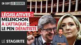 LÉGISLATIVES : MÉLENCHON A L’ATTAQUE, LE PEN DÉFAITISTE by Le Média