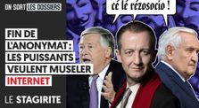 FIN DE L'ANONYMAT : LES PUISSANTS VEULENT MUSELER INTERNET by On Sort les Dossiers